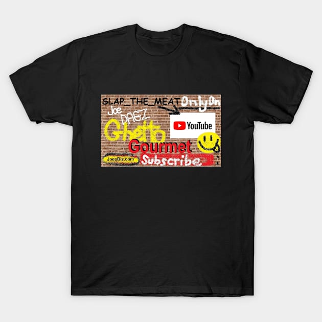 Joe Dagz Ghetto Gourmet T-Shirt by Joes Biz